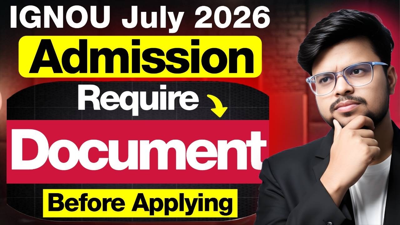 🚨IGNOU Admission July 2026: IMP Required Documents | Which Documents Are Needed? | Full Details!