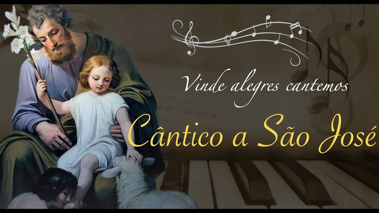 Cântico a São José | Vinde alegres cantemos