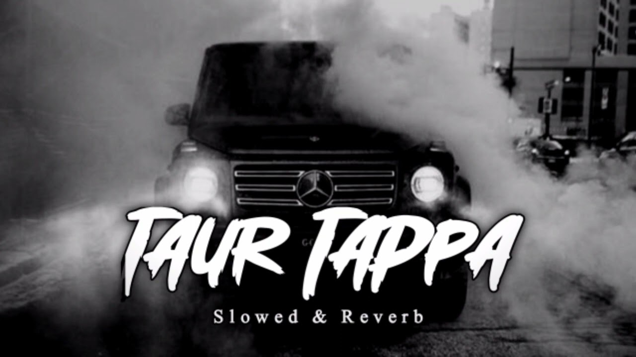 Taur Tappa - Shivjot (Slowed & Reverb)