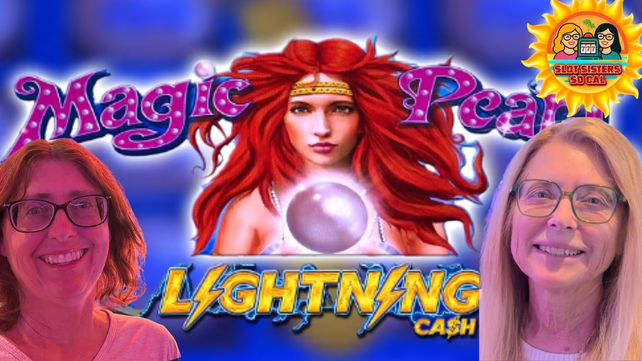 YOU WON’T BELIEVE HOW MUCH I WON ON MAGIC PEARL LIGHTNING CASH #slotsisterssocal 