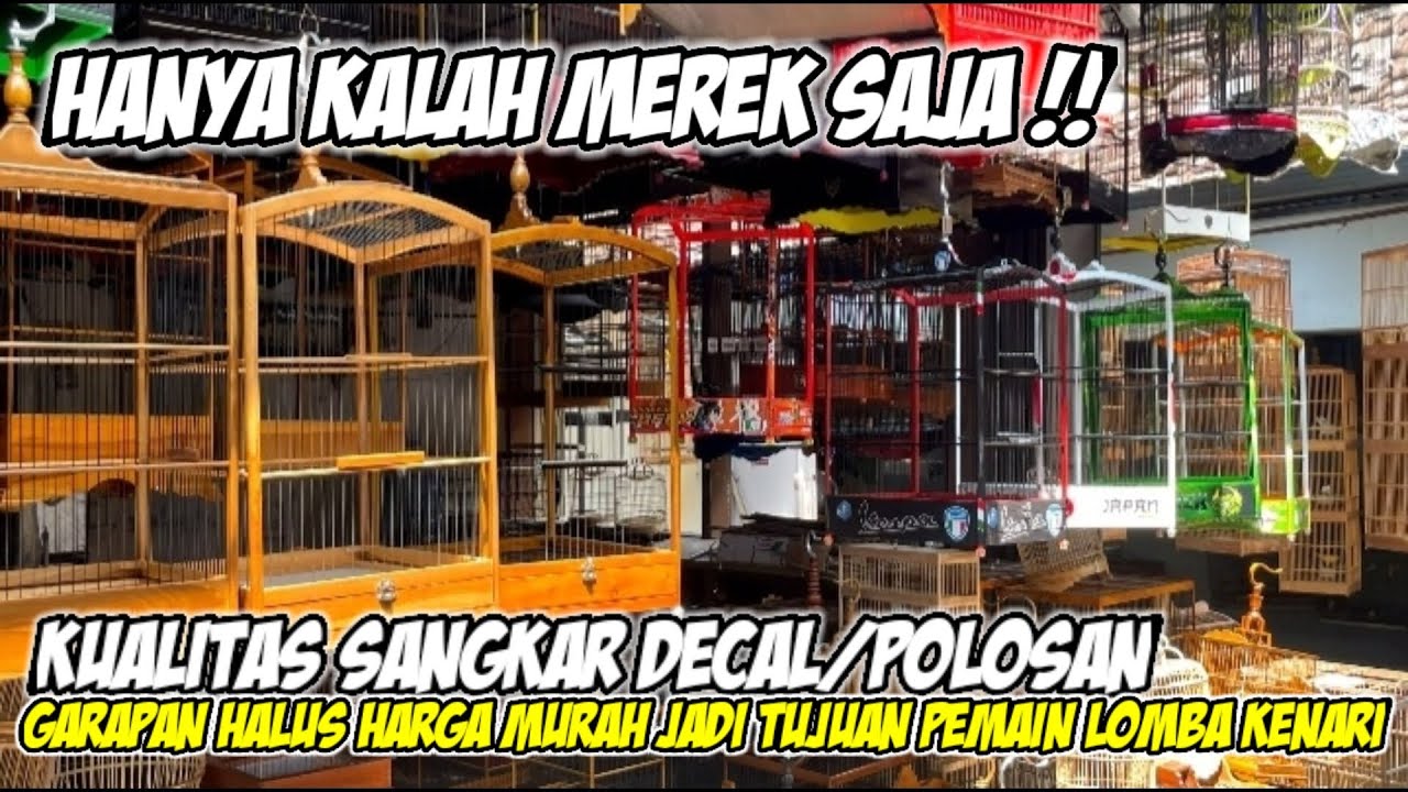 Hanya Kalah Merek!! Kualitas Sangkar Decal/Polosan Garapan Halus Harga Murah #sangkar #sangkarkenari