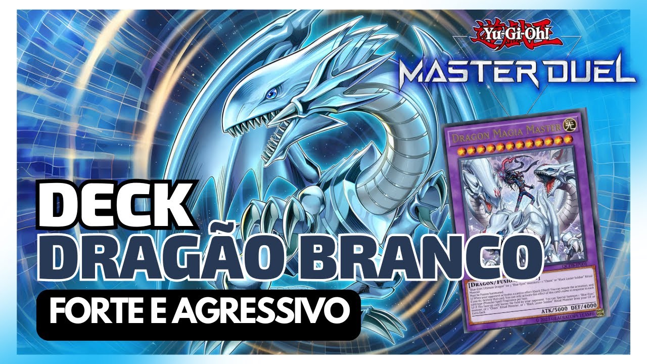 DECK DRAGÃO BRANCO DE OLHOS AZUIS | BLUE-EYES WHITE DRAGON | MASTER DUEL | EXPLICAÇÃO E ESTRATÉGIAS