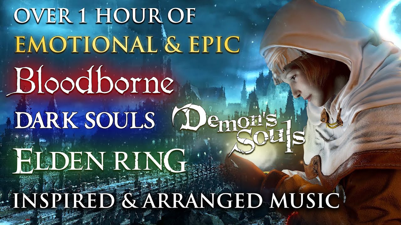Over 1 Hour of Emotional & Epic Demon's Souls, Dark Souls, Bloodborne & Elden Ring Inspired Music