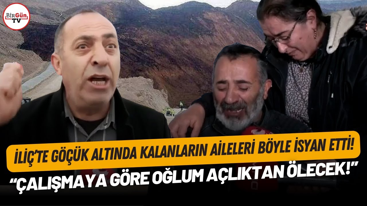 İliç'te göçük altında kalanların aileleri isyan etti! 