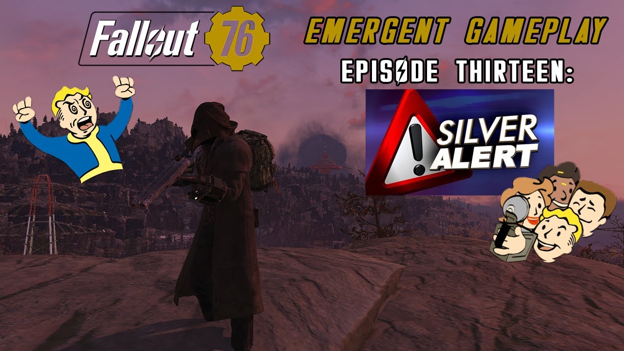 Fallout 76: Emergent Gameplay 13 (Silver Alert)