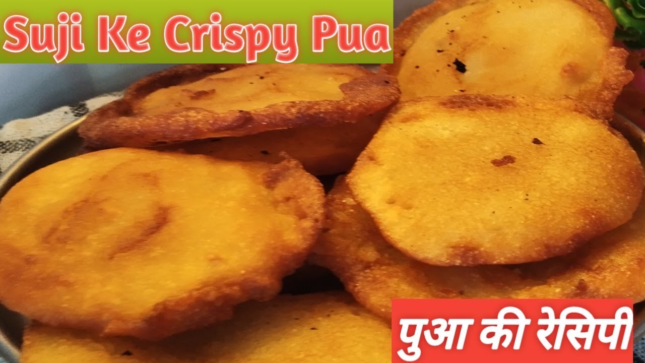 सुजी मैदा पुआ बनाने की खास विधि- Suji Maida Puaa banane - Pua Suji maida Ke -Pratima Ingredients