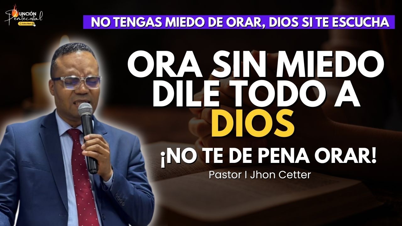 🥺 La oracion es confianza 😔 I Pr. Jhon Cetter IPUC #oracion