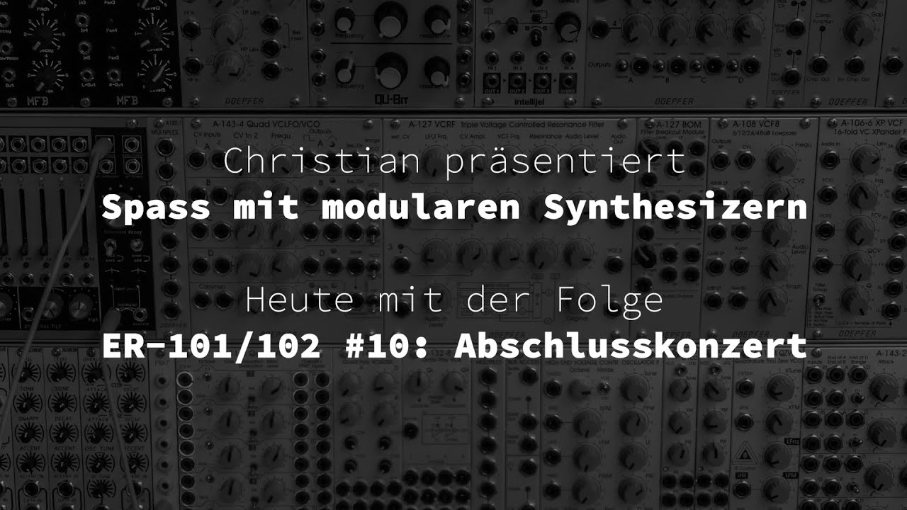 ER-101/102 #10: Abschlusskonzert