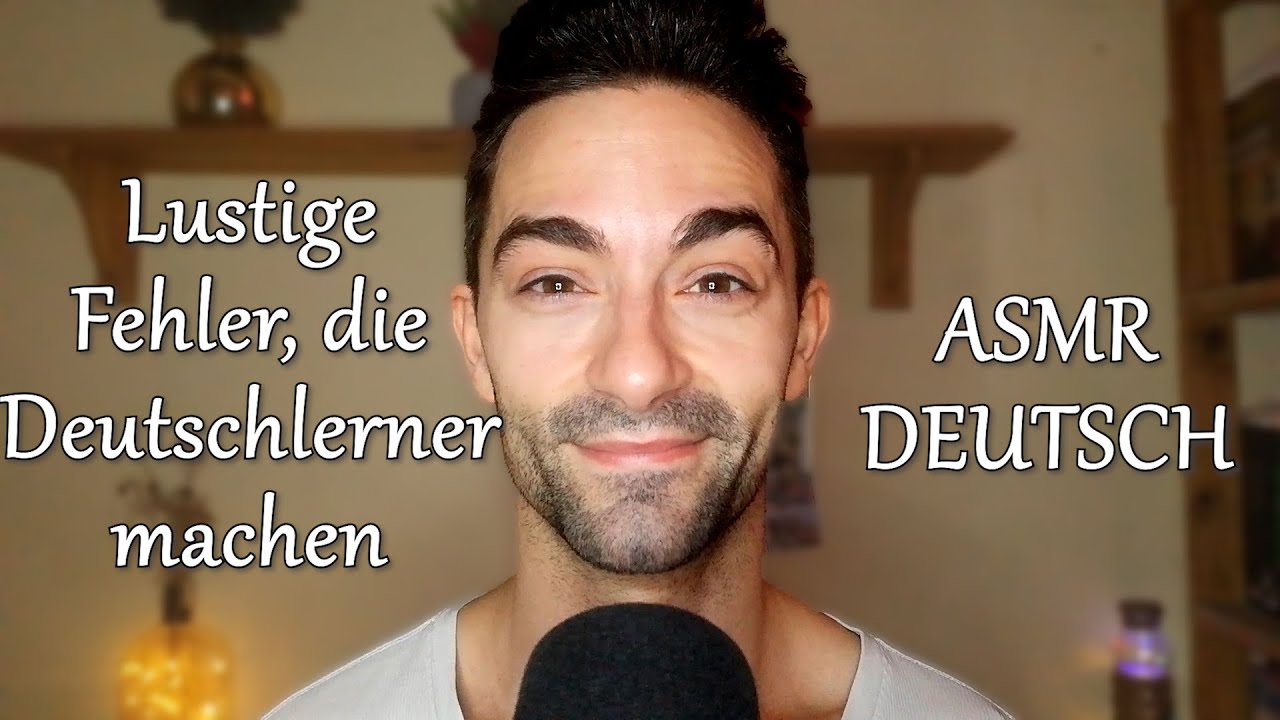 ASMR GERMAN | ASMR DEUTSCH Male Soft Spoken | Lustige Fehler, die Deutschlerner machen | ASMR DEU