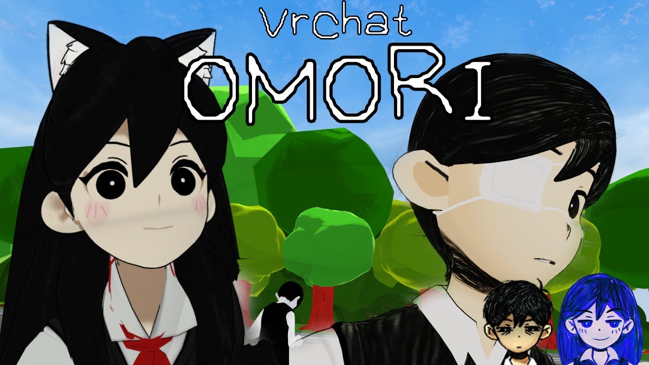 VRChat OMORI Шутовство, но большую часть времени мы очень не в образе