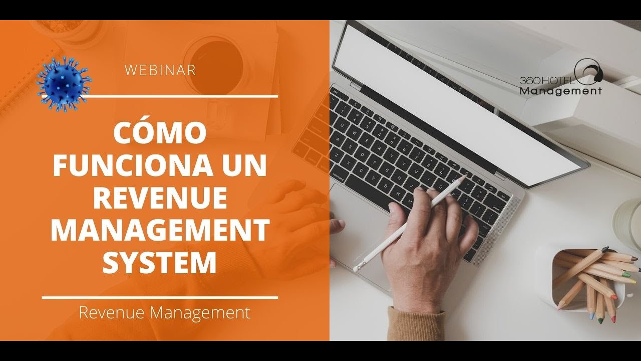 360 Hotel Management | Cómo funciona un Revenue Management System #Webinar360HM