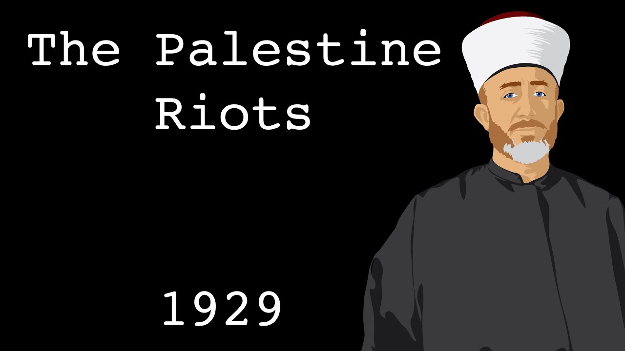 The Palestine Riots (1929)