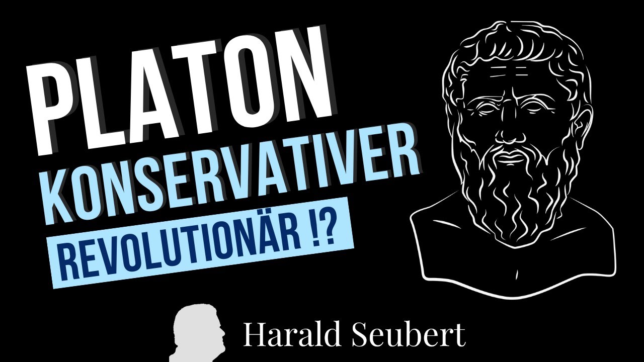 Platon: Der konservative Revolutionär der westliche Geistesgeschichte