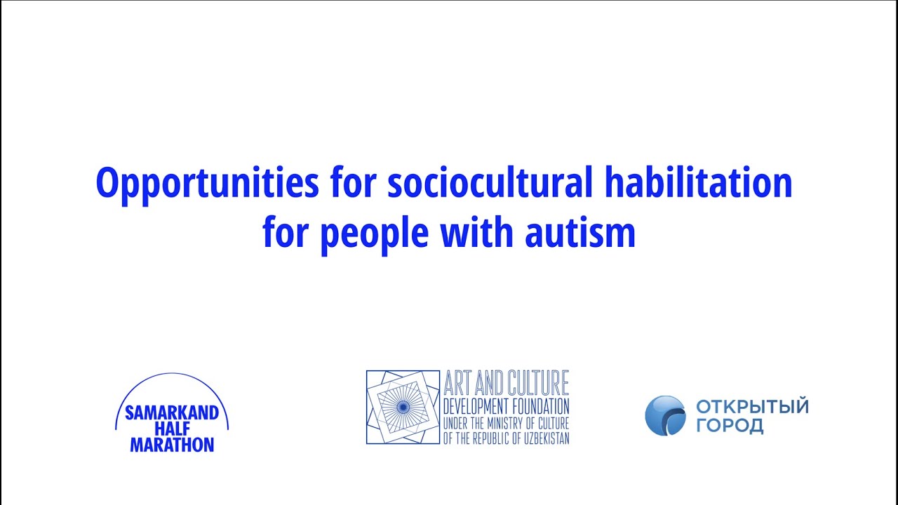 Opportunities for sociocultural habilitation for people with autism