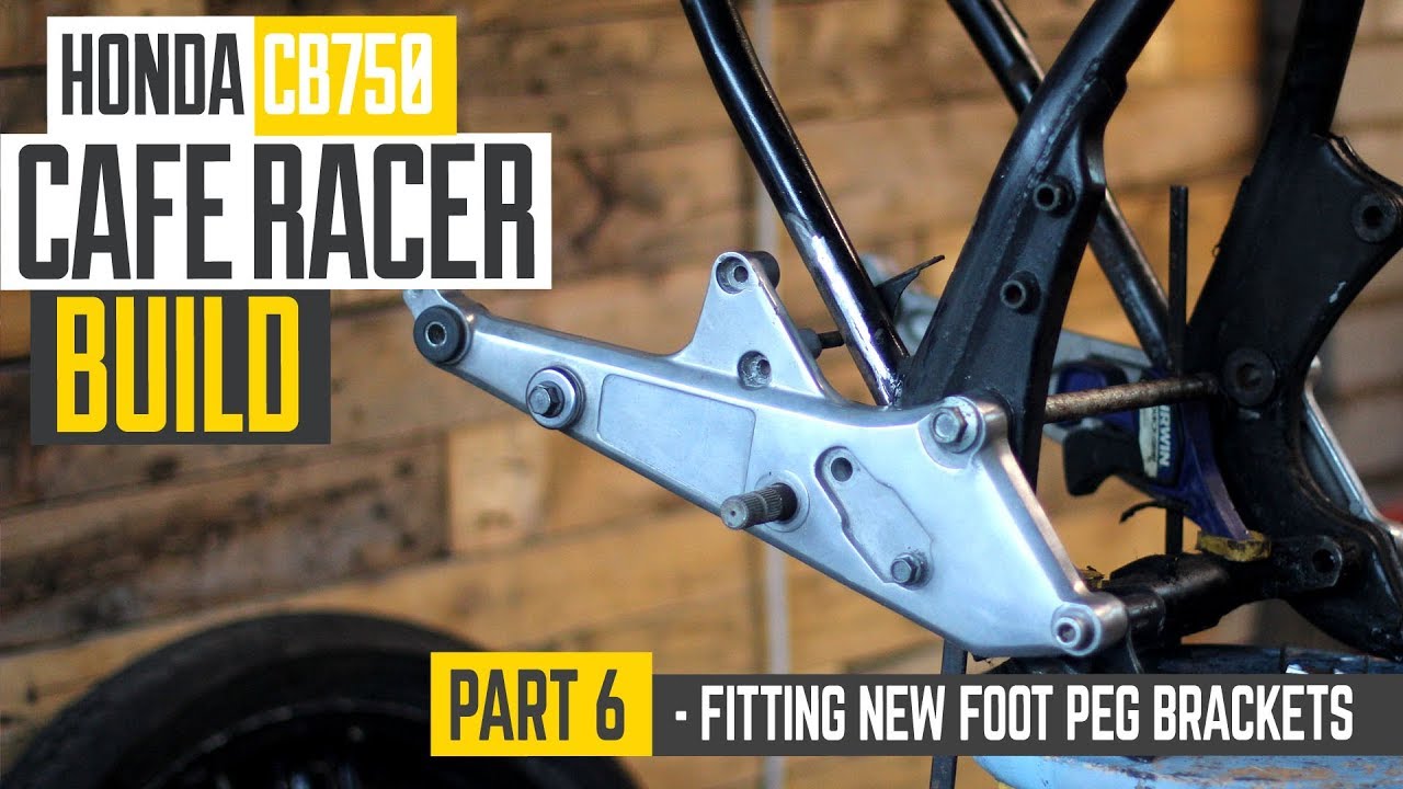 Honda CB750 Cafe Racer Part 6 - Fitting new foot peg brackets