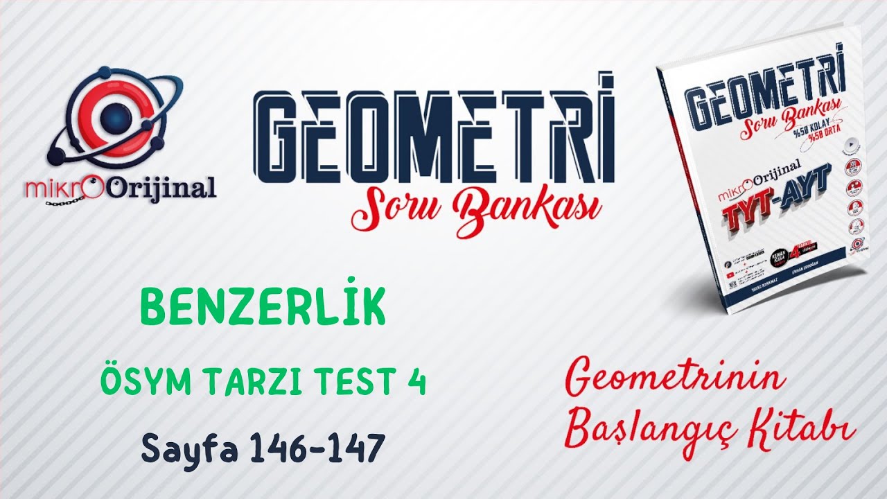 ÖSYM TARZI TEST 4 | Benzerlik | Mikro Orijinal Geometri Soru Bankası