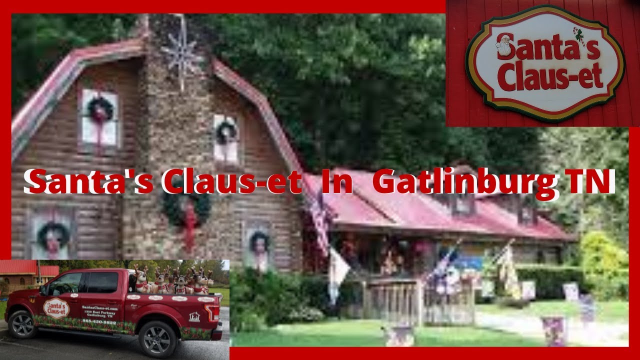 Santa's Claus-et, Gatlinburg TN