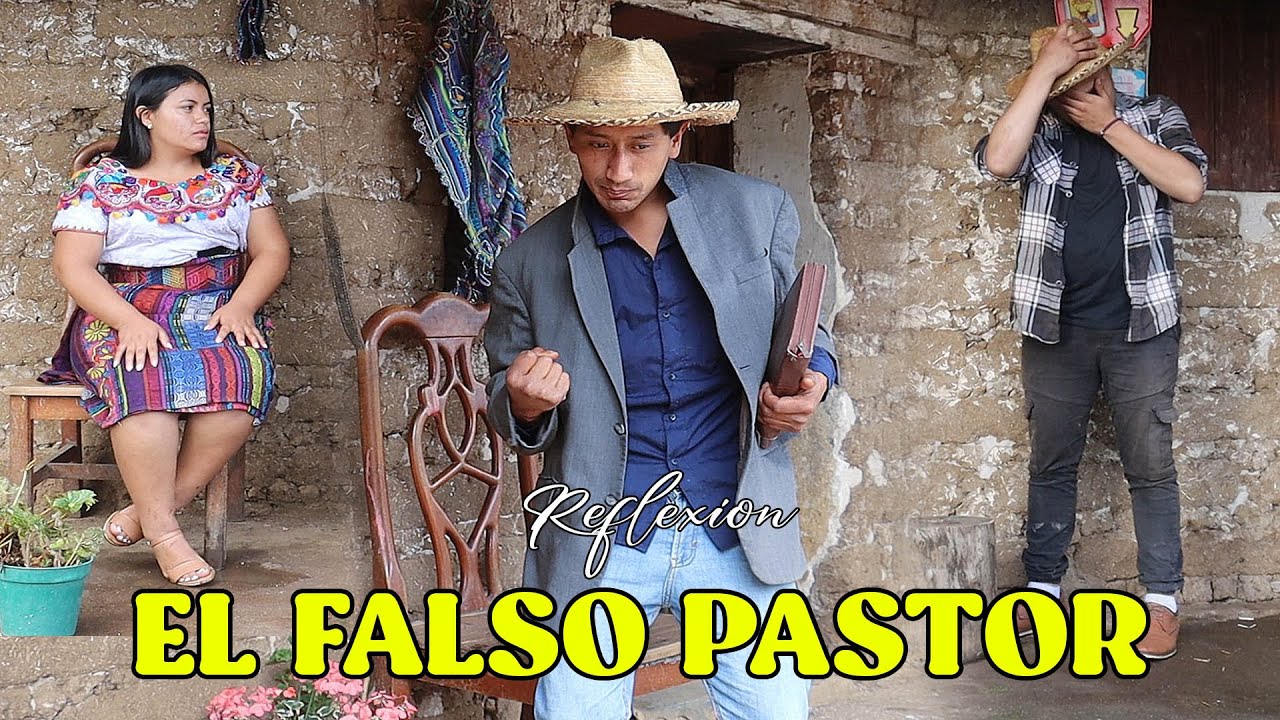 EL FALSO PASTOR *Mira porque*