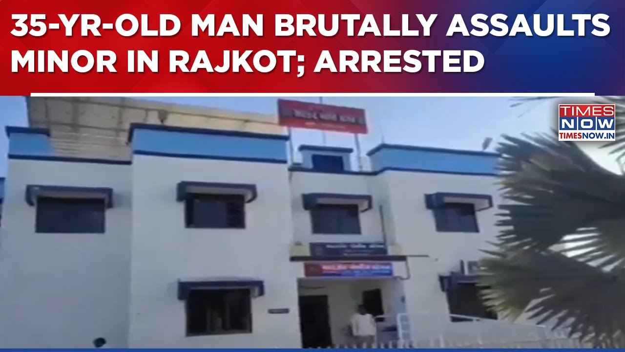 Rajkot Police Arrest Man For Brutal Assault On Girl; Victim Battling Severe Injuries