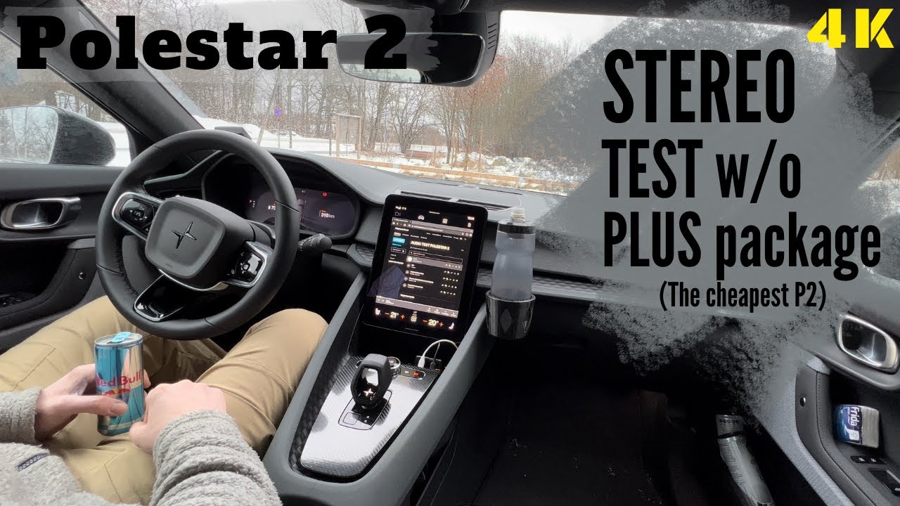 Polestar 2 Stereo test w/o PLUS package