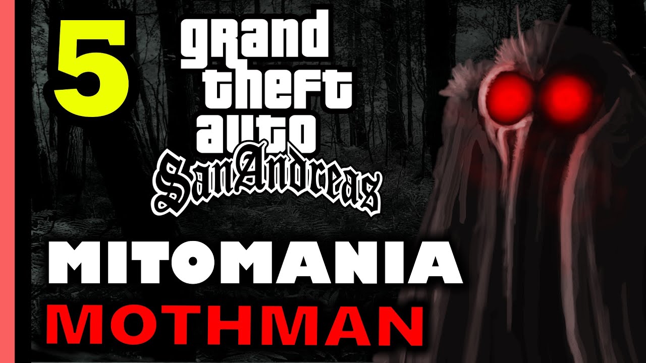 GTA San Andreas - MITOMANIA 5: Mothman