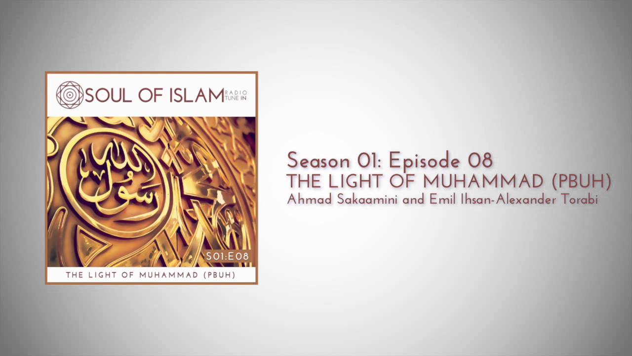 8 | The Light of Muhammad ﷺ
