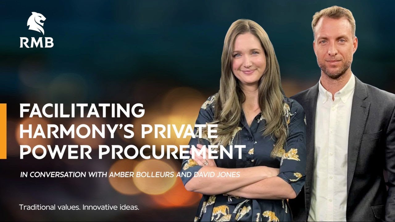 Facilitating Harmony's Private Power Procurement - Amber & David  - Infrastructure Finance
