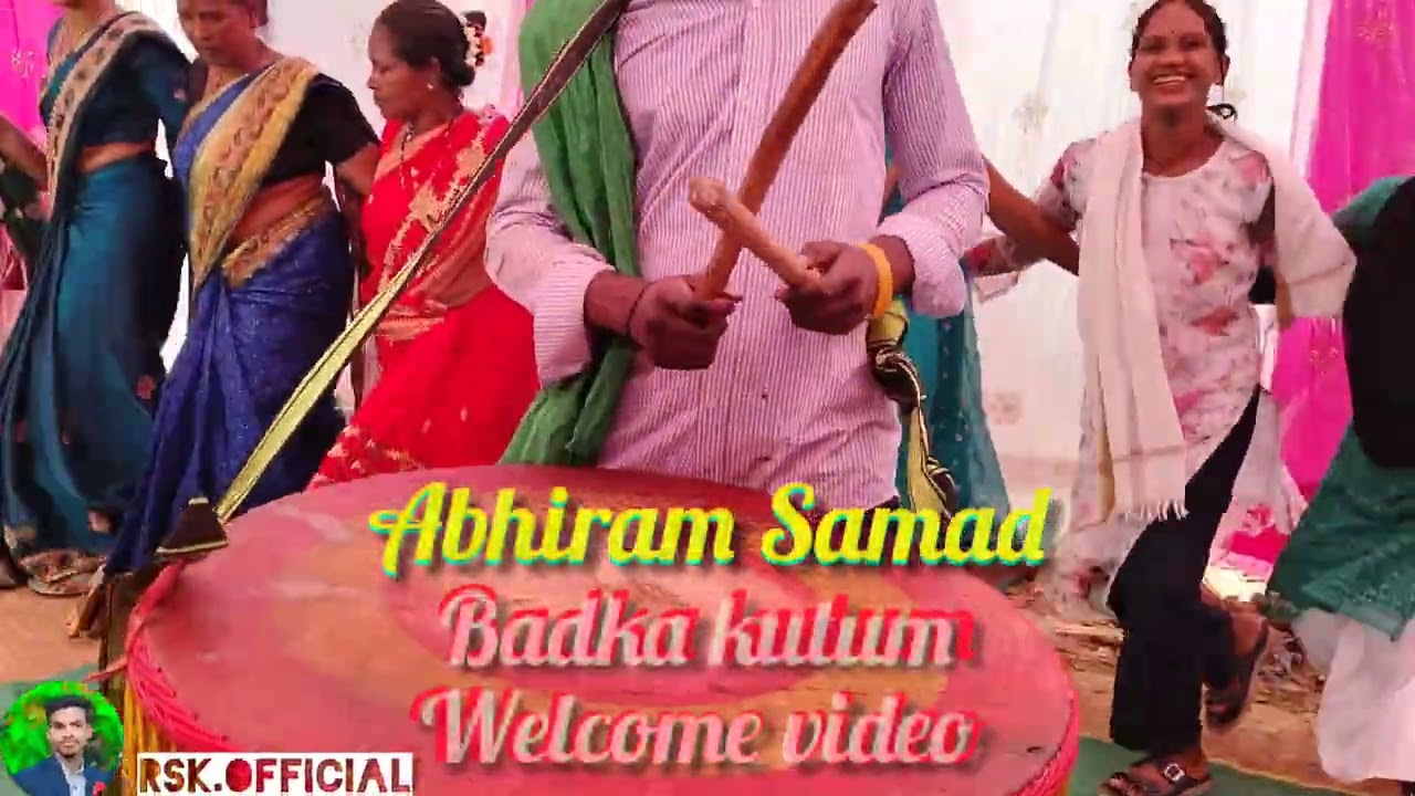 At. Badjla👉Abhiram Samad.👉Badka kutum welcome video 