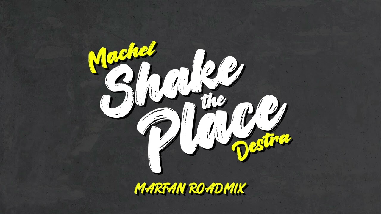 Machel Montano x Destra - Shake the Place - Marfan Roadmix (Official Audio) | Soca 2023