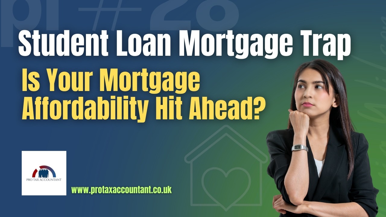 Student Loan & Mortgage WARNING — How 2026 Rules Could Slash Your UK Affordability & Loan Approval