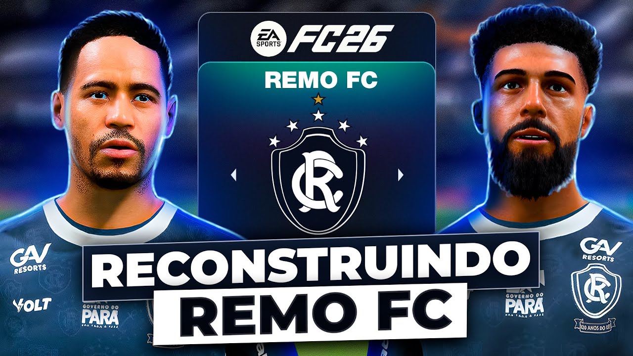 RECONSTRUINDO o REMO!  🇧🇷  (REALISTA)  | FC26 MODO CARREIRA