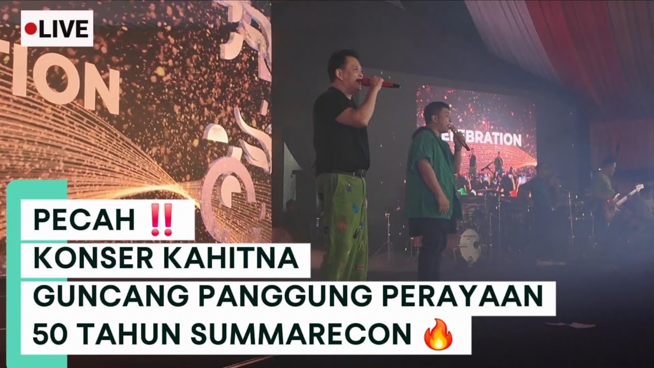 PERAYAAN 50 TAHUN SUMMARECON ‼️‼️ DIMERIAHKAN KONSER EKSKLUSIF KAHITNA 🎶🎶🎶🎵🎶🎤🎤🔊