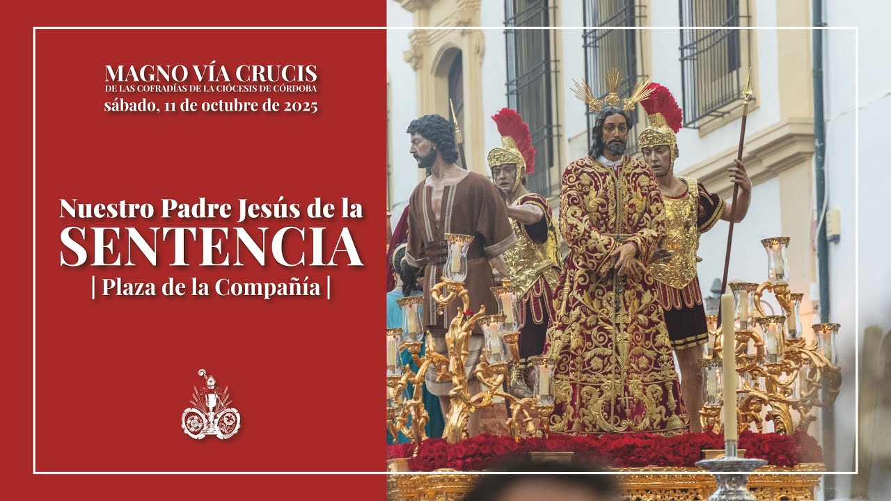 4K | SENTENCIA | PLAZA DE LA COMPAÑÍA | VÍA CRUCIS MAGNO CÓRDOBA 2025