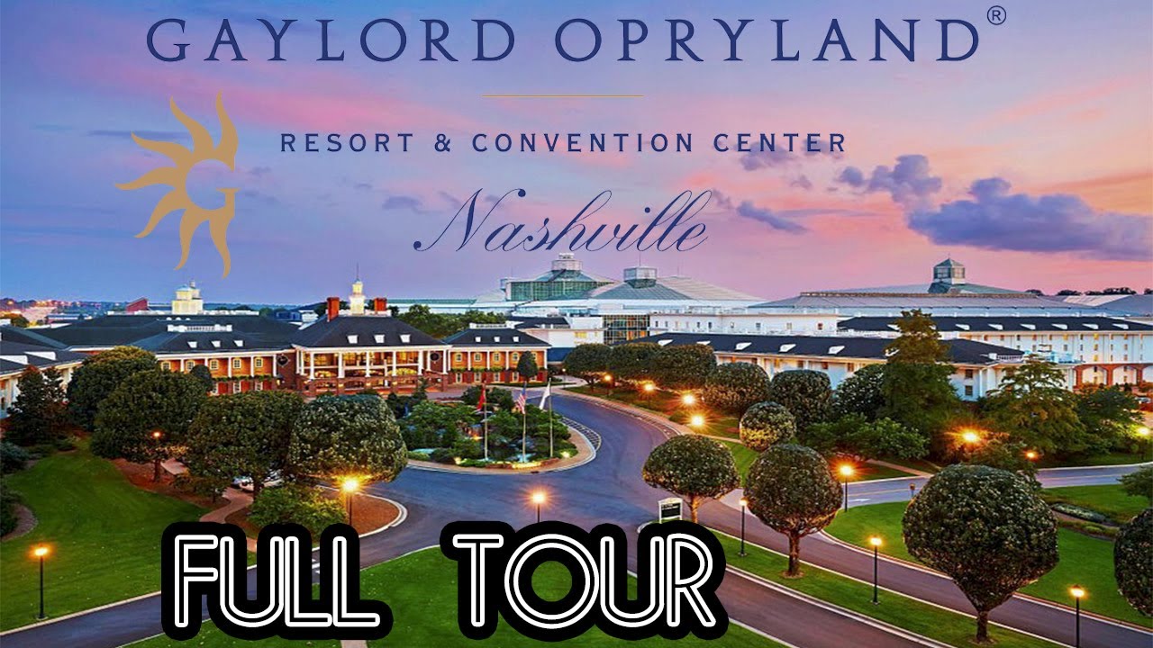 GAYLORD OPRYLAND  NASHVILLE TN