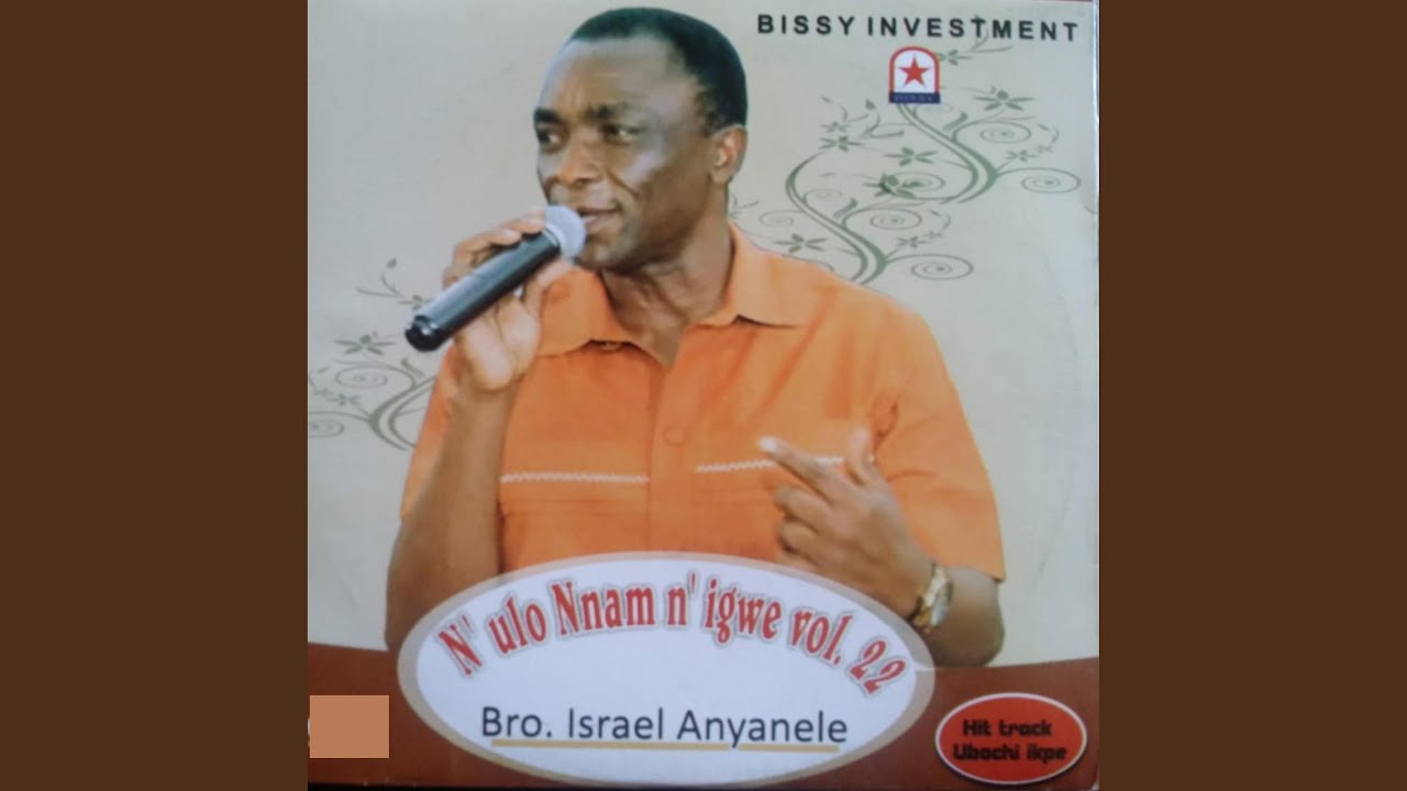 Halleluya / Ubochi Ikpe / Na Ebube Olile / Anya Ulom / Were Mara Nkaa / Jehova Bu Eze (Medley)