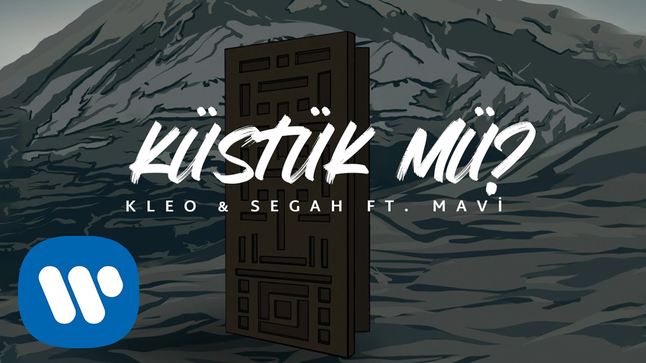 Kleo & Segah - Küstük mü? (feat. Mavi) (Official Lyric Video)