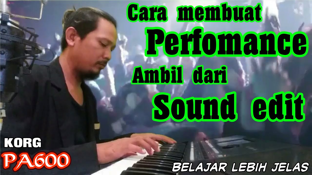 Cara bikin perfomance di korg pa600