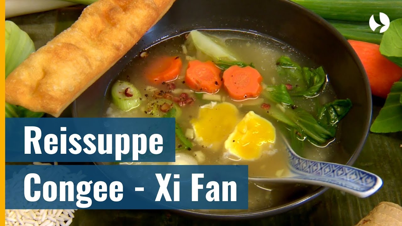 Himmlischer Genuss - Reissuppe-Congee - Xi Fan mit Youtiao Teigstangen