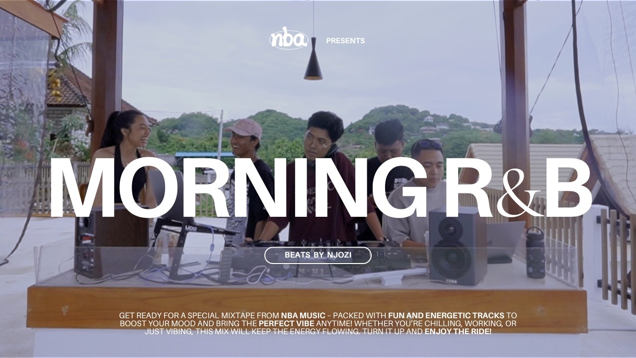 NJOZI - MORNING R&B | Kehlani, Kendrick Lamar, Sza, Ne-Yo, Tyla, Jung Kook