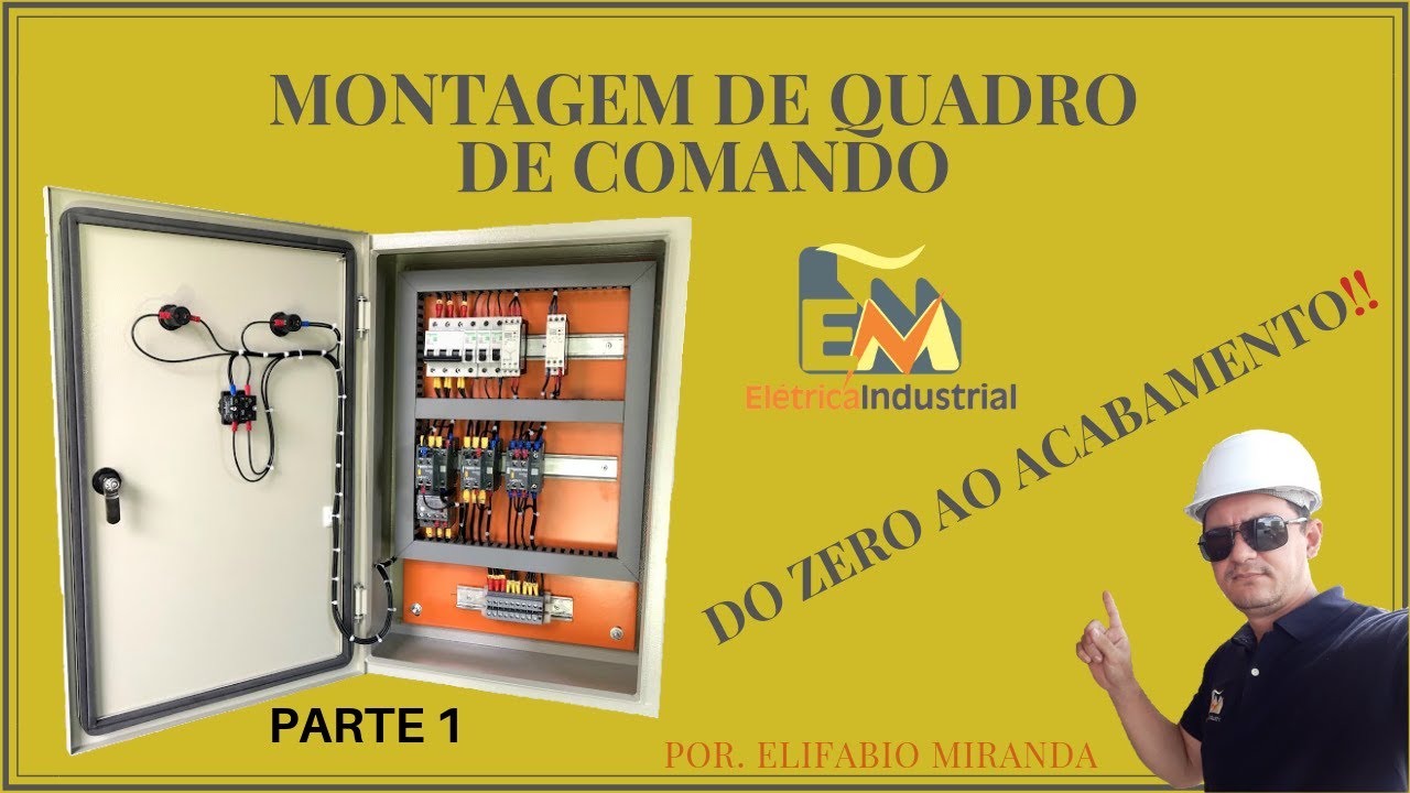 Montando um QUADRO de COMANDO do ZERO ao ACABAMENTO. (PARTE 1)
