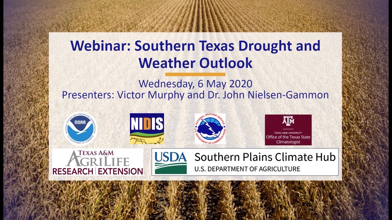 Southern Texas Drought and Weather Outlook - May 6 2020