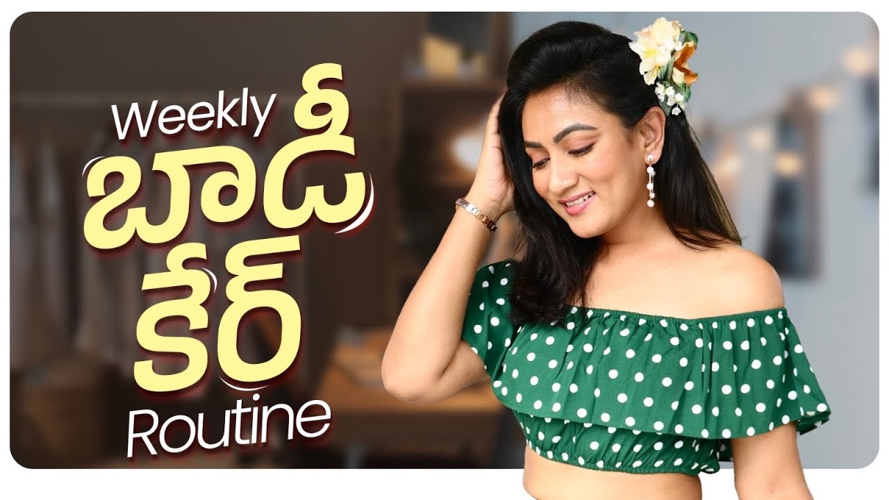 Weekly బాడీ కేర్ Routine || Girl Talk || Ashtrixx