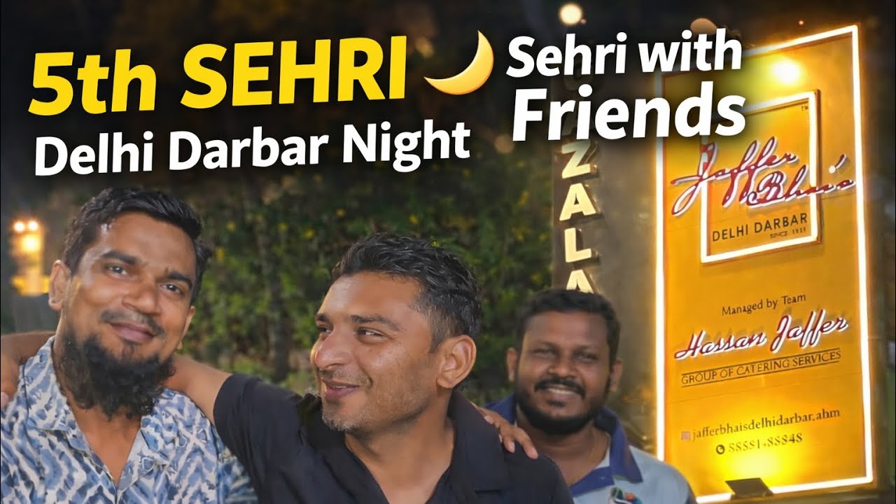 5th Sehri with Friends Delhi Darbar GAZALA FARM 