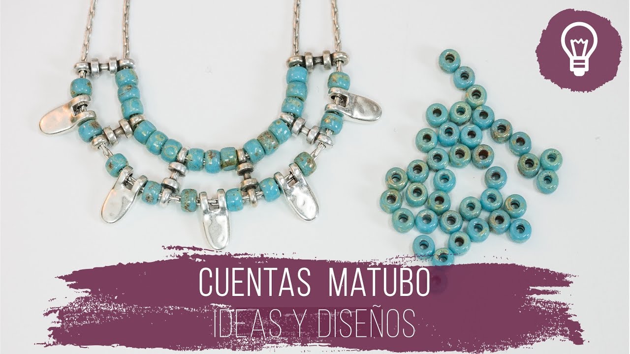 Ideas y diseños con cuentas matubo