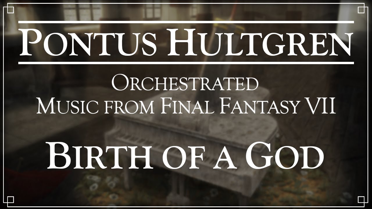 Final Fantasy VII - The Birth of a God - Orchestral