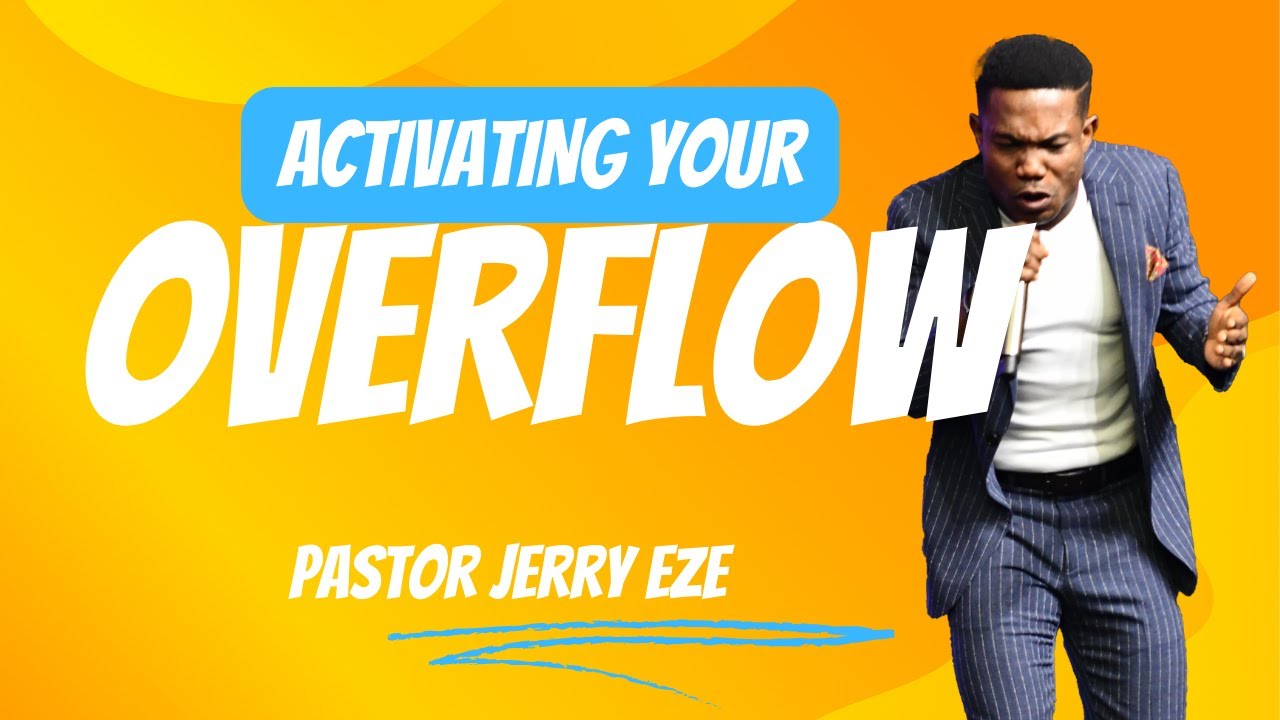 ACTIVATING YOUR OVERFLOW