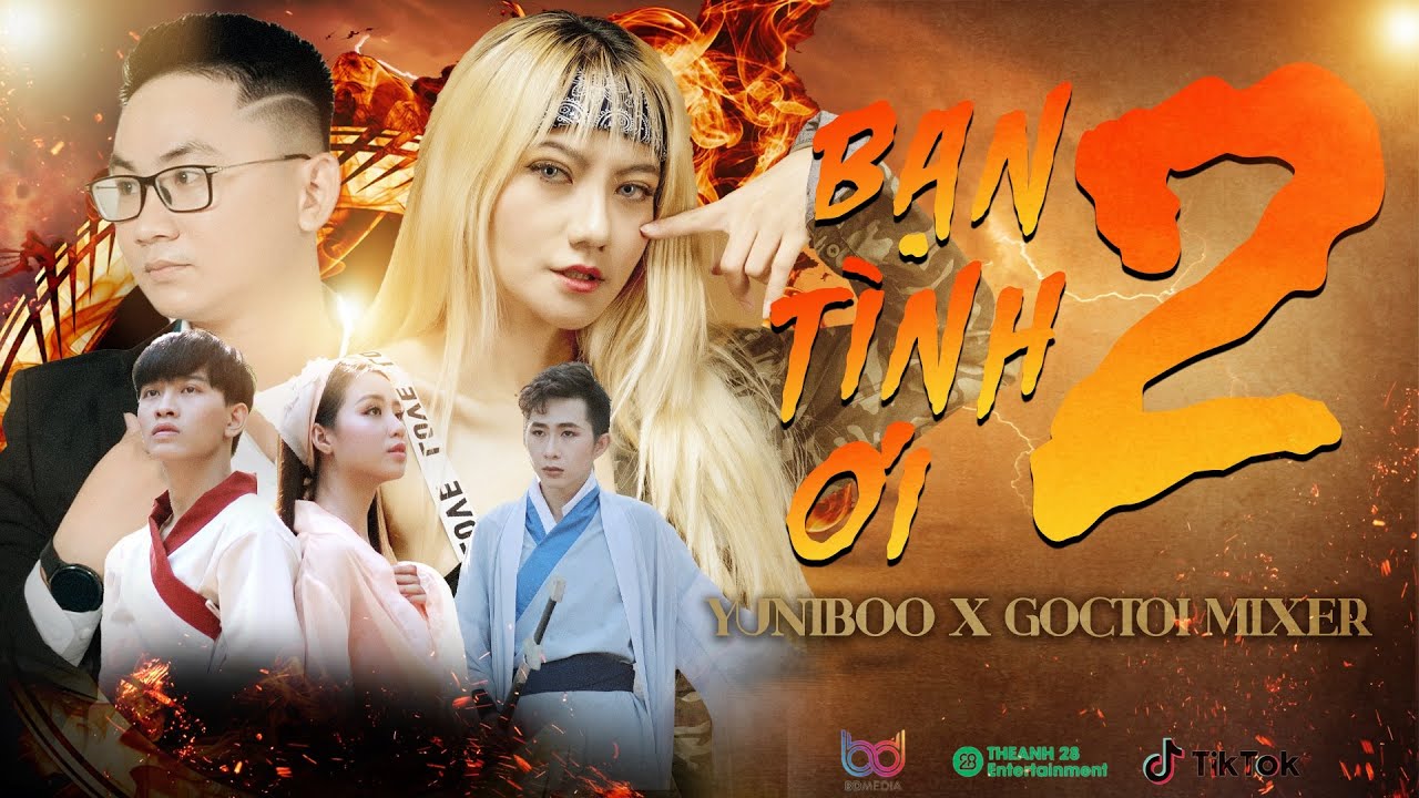 BẠN TÌNH ƠI 2 | YuniBoo x Goctoi Mixer | OFFICIAL MUSIC VIDEO