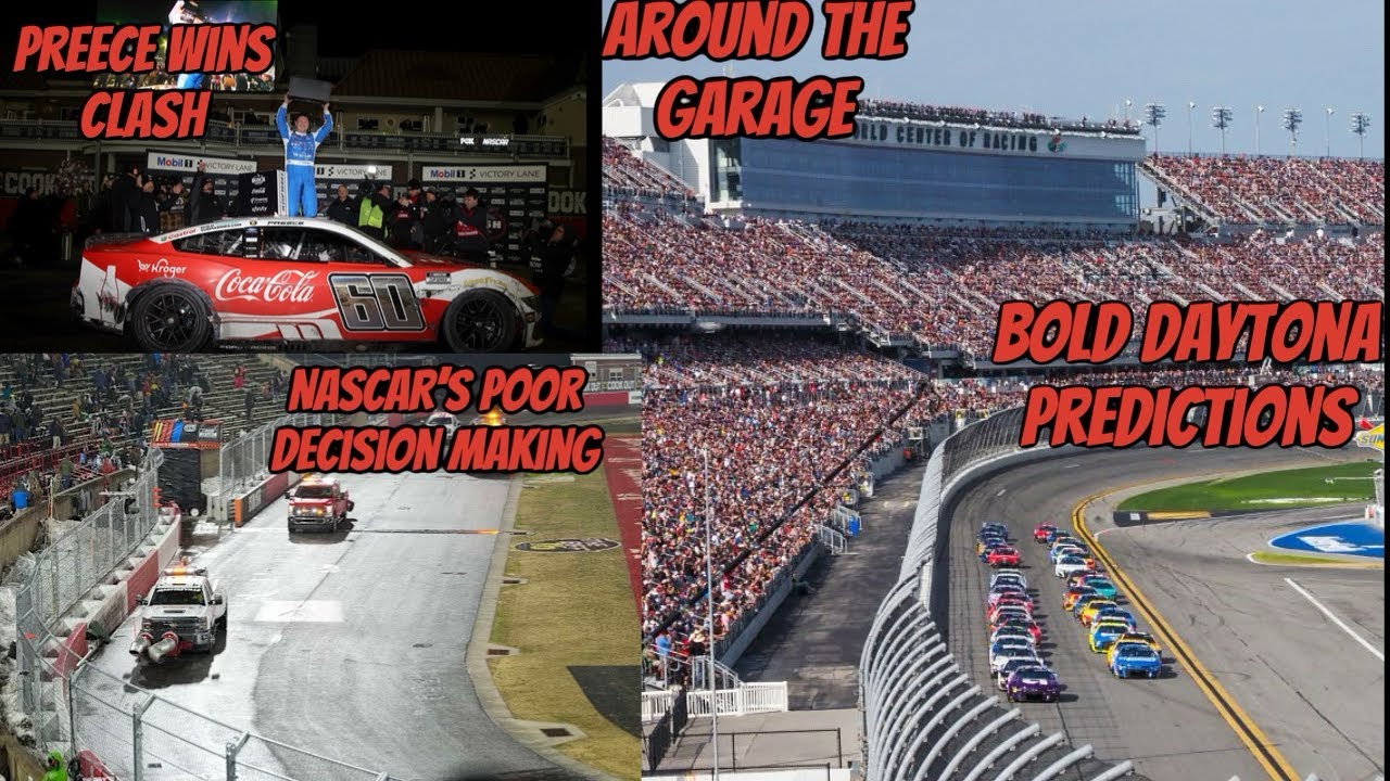Ryan Preece Wins the Clash, NASCAR’s poor decision making, and Bold Daytona Predictions