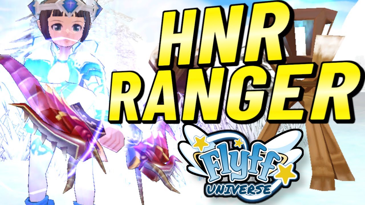 Ultimativer HNR (HIT AND RUN) RANGER Guide f&uuml;r Flyff Universe