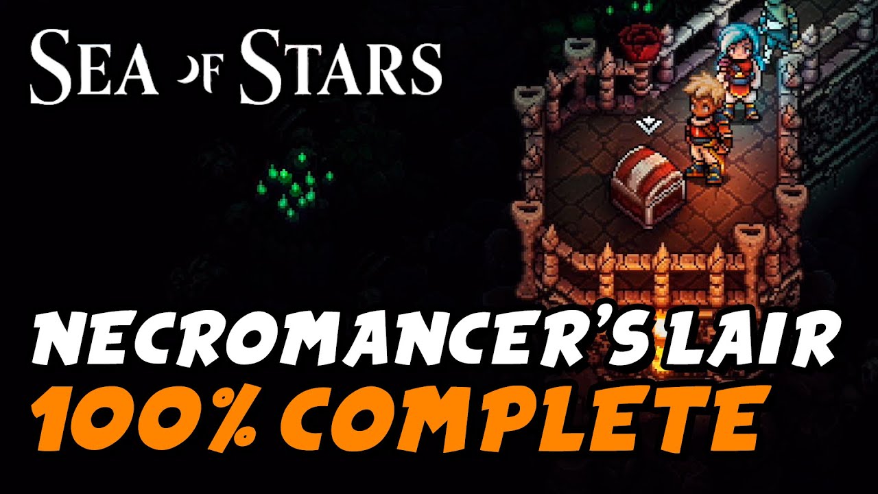 Sea Of Stars - Necromancer's Lair 100% Guide (All Chests, Rainbow Conches Etc...)